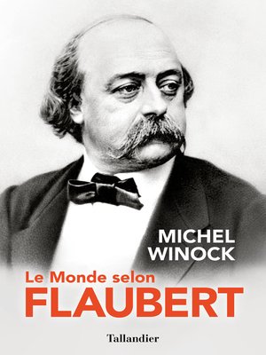cover image of Le Monde selon Flaubert